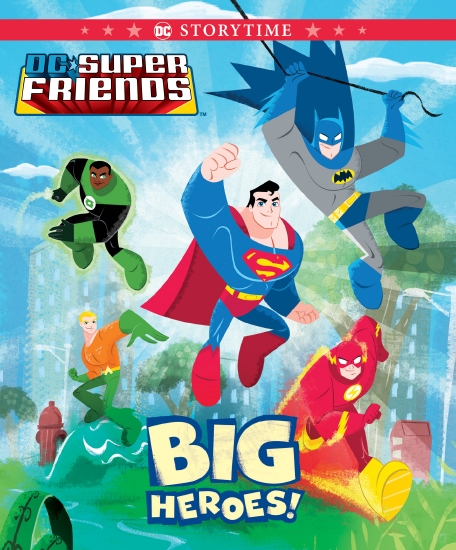 Big Heroes! (DC Super Friends: Storybook) 