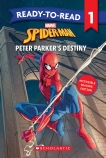 Spider-Man: Peter Parker's Destiny! Ready-to-Read Level 1 (Marvel) 