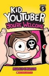 You're Welcome (Kid YouTuber: Season 5)