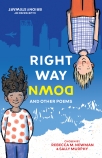 Right Way Down and Other Poems