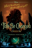 Fate Be Changed (Disney: A Twisted Tale #18)