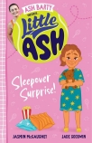 Sleepover Surprise! (Little Ash #10)