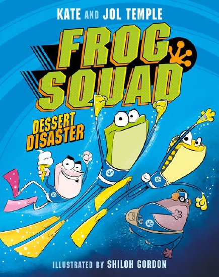 Dessert Disaster (Frog Squad #1)
