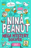 Mega Mystery Solver (Nina Peanut #2)