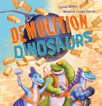 Demolition Dinosaurs