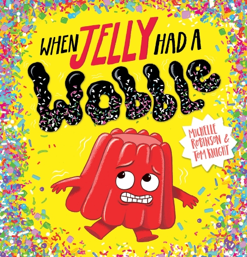 When Jelly Had a Wobble