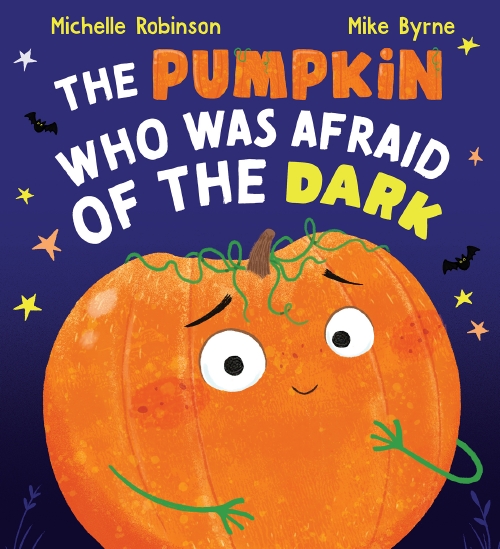 The Pumpkin Who Was Afraid of the Dark