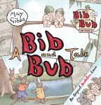 A Bib and Bub Tale (May Gibbs: Deluxe Storybook)