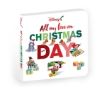 All My Love On Christmas Day (Disney: Deluxe Board Book)