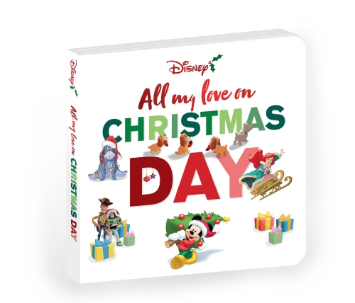 All My Love On Christmas Day (Disney: Deluxe Board Book)