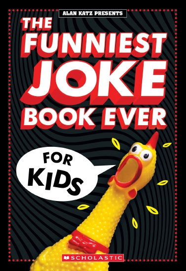 THE FUNNIEST JOKE BOOK EVER FOR KIDS