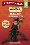 Avatar the Last Airbender: Sokka the Sword Master - Ready-to-Read Level 3 (Nickelodeon)