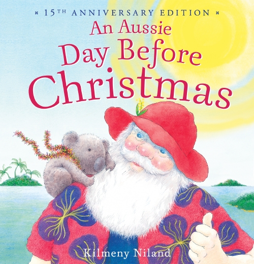 AN AUSSIE DAY BEFORE CHRISTMAS (15TH ANNIVERSARY EDITION)