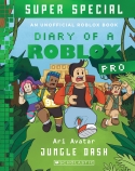 Jungle Dash (Diary of a Roblox Pro: Super Special #3)