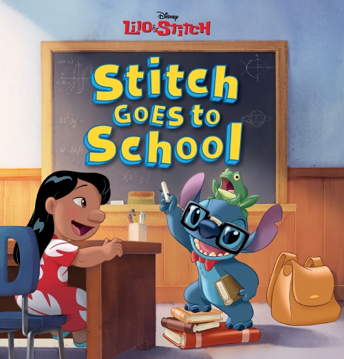 STITCH GOES TO SCHOOL (DISNEY: LILO AND STITCH)