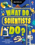 What Do Scientists Do? (Usborne: Jobs People Do)