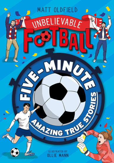 Five-Minute Amazing True Stories