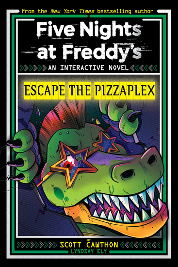 Five Nights at Freddy's: Escape the Pizzaplex (An Interactive Novel #3)