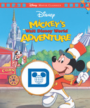 MICKEY'S WALT DISNEY WORLD ADVENTURE (DISNEY: MOVIE CLASSICS)