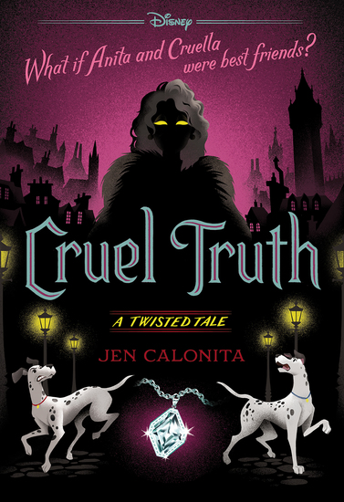 CRUEL TRUTH (DISNEY: A TWISTED TALE #21)