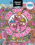 Can You Find the Piggies? (Freaky Tales #1)