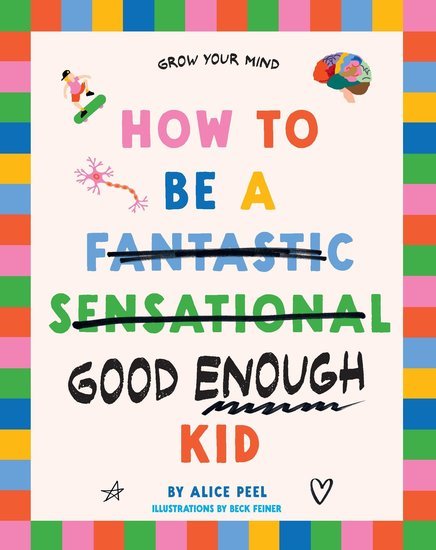 How to Be a Good Enough Kid