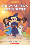 Karen’s Ghost: A Graphic Novel (Baby-sitters Little Sister #11)