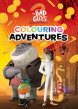 THE BAD GUYS 2: COLOURING ADVENTURES (DREAMWORKS)