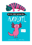 No-one Really Knows An Axolotl with fidget