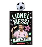 LIONEL MESSI: ALL ACCESS WITH SOCCER SQUISHY