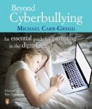 Beyond Cyberbullying: An Essential Guide for Parenting in the Digital Age                           