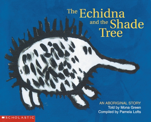 THE ECHIDNA AND THE SHADE TREE