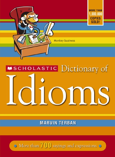 Product: SCHOLASTIC DICTIONARY OF IDIOMS (REVISED) - Book - School ...