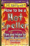 HOW TO BE A HOT SPELLER