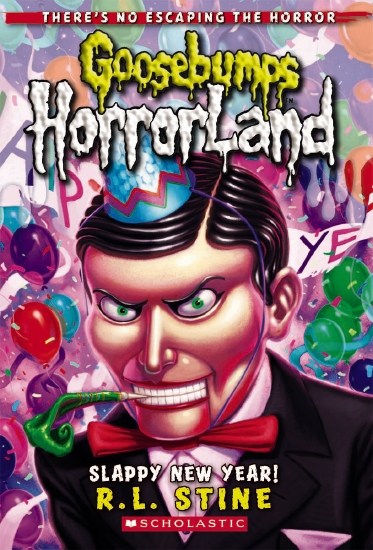 Goosebumps Horrorland #18: Slappy New Year!                                                          - Book