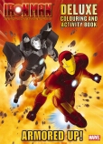 Iron Man Armored Adventures: Deluxe Colouring and Activity Book - Armored Up!