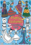 Pretty Costumes Colouring Book                                                                      