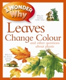 I Wonder Why Leaves Change Colour