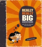 Really Really Big Questions                                                                         