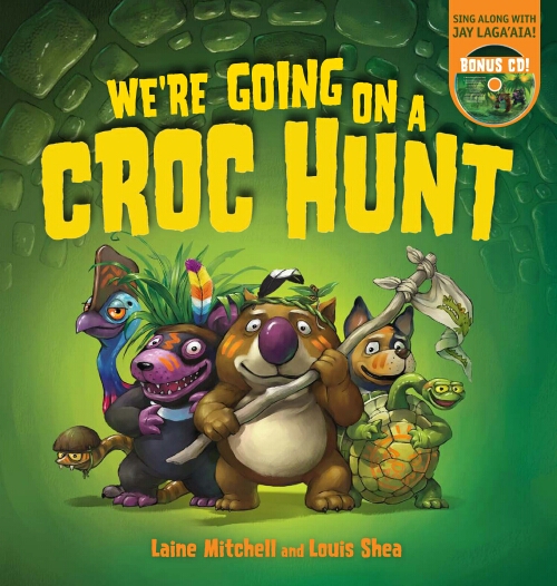 WE'RE GOING ON A CROC HUNT+CD