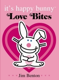 Its Happy Bunny: Love Bites Special Edition                                                         