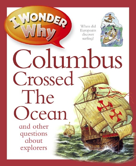 Columbus explorer. Cross the Ocean. Explorer Columbus. Rosie Greenwood.