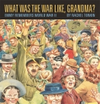 What Was the War Like, Grandma?