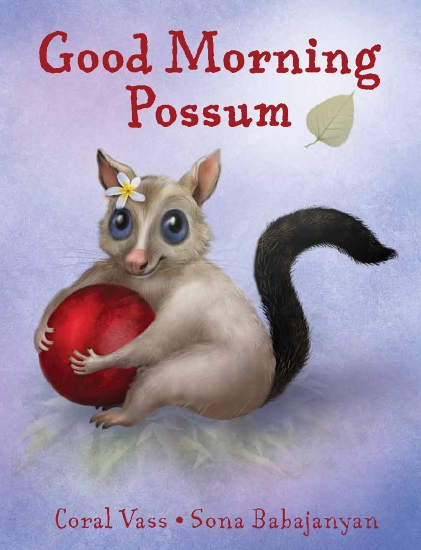 GOOD MORNING POSSUM