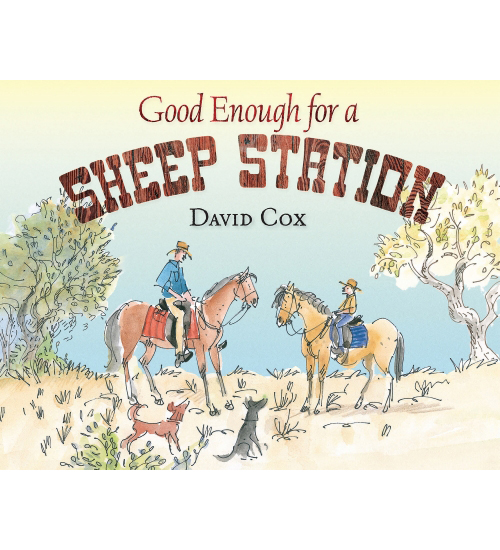 GOOD ENOUGH FOR A SHEEP STATIO