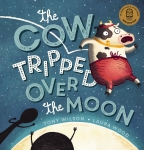 Cow Tripped Over the Moon                                                                           