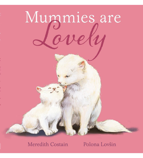 MUMMIES ARE LOVELY
