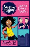 Squishy Taylor and the Bonus Sisters                                                                