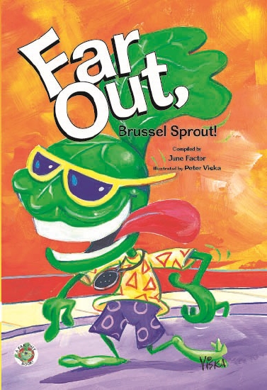 FAR OUT, BRUSSEL SPROUT!