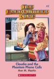 BabySitters Club #2: Claudia and the Phantom Phone Calls                                            